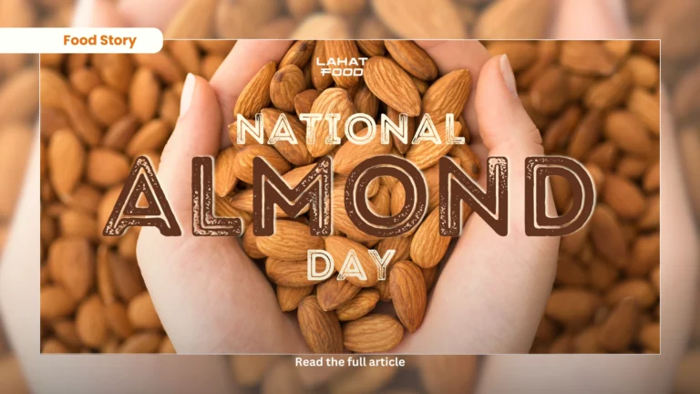 National Almond Day February 16 필리핀 배달 Food delivery ph - LAHAT FOOD